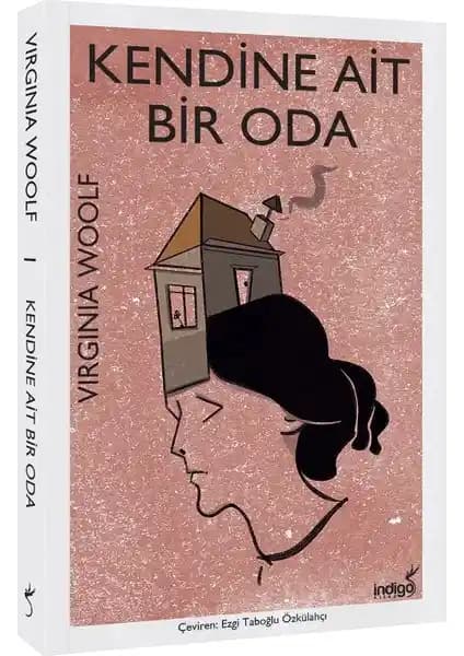 Virginia Woolf’un Kendine Ait Bir Oda Eseri Üzerine Derin Bir Analiz ve Temel Mesajlar