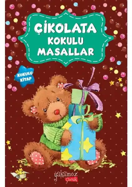 Yakamoz Yayınları Çikolata Kokulu Masallar: 0-2 Yaş Çocuklar İçin Eğlenceli ve Duyusal Hikaye Koleksiyonu