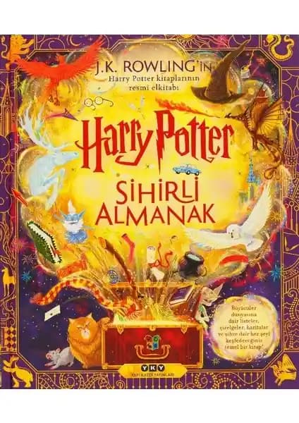 Yapı Kredi Yayınları Harry Potter Sihirli Almanak Ciltli Büyücüler Dünyasının Kapsamlı Rehberi
