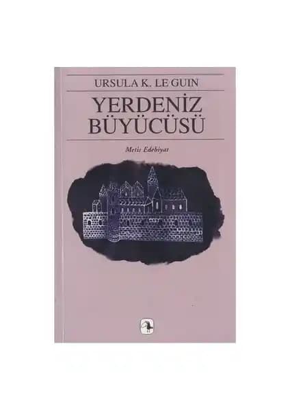 Yerdeniz Büyücüsü: Ursula K. Le Guin'in İçsel Yolculuk ve Büyüme Temalı Fantastik Eseri