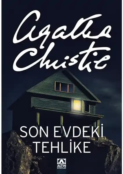 Agatha Christie’nin ‘Son Evdeki Tehlike’ Romanı: Gizemli ve Zekice Kurgulanmış Polisiye Eseri