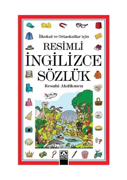 Altın Kitaplar Resimli İngilizce Sözlük: Çocuklar İçin Etkili Öğrenme Aracı ve Gelişim Destekçisi