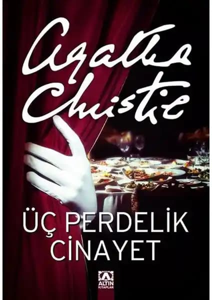 Altın Kitaplar Üç Perdelik Cinayet: Agatha Christie'nin Polisiye Klasiği