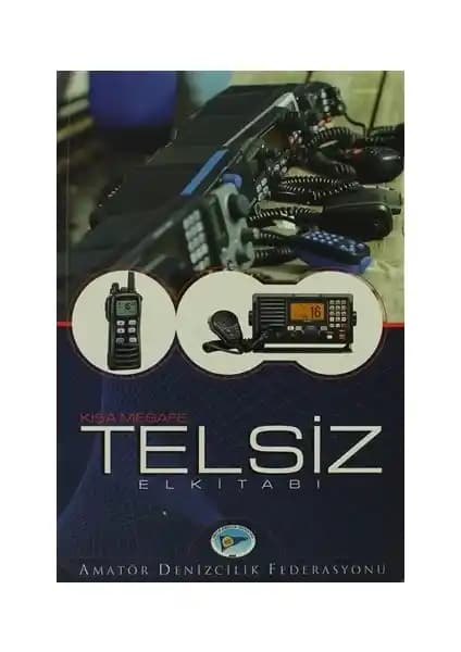 Amatör Denizcilik Federasyonu Kısa Mesafe Telsiz El Kitabı: Deniz Güvenliği ve İletişim Temel Kaynağı