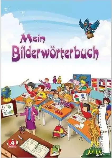Ankara Elt Mein Bilderwörtebuch: Çocuklar İçin Görsel Destekli Almanca Öğrenme Kitabı