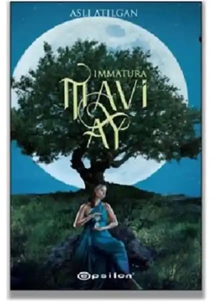 Aslı Atılgan'ın Mavi Ay Immatura 1 Eseri: Kimlik ve Bilinç Temalarını İşleyen Derin Bir Edebiyat Yolculuğu