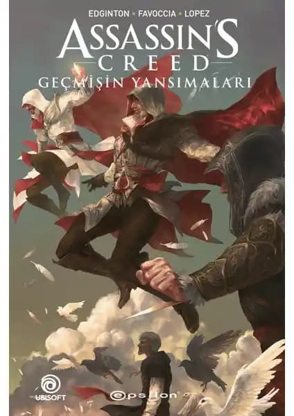 Assassin's Creed: Geçmişin Yansımaları Çizgi Romanı Serinin Derin Hikâyelerini Sunar