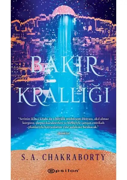 Bakır Krallığı: S. A. Chakraborty'nin Divyurdu Dünyasında Büyüleyici Macerası