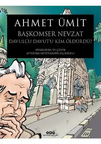 Başkomser Nevzat 3: Davulcu Davut'u Kim Öldürdü? İstanbul’un Toplumsal ve Tarihsel Dokusunu Yansıtan Polisiye Eser