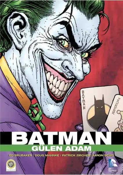 Batman - Gülen Adam: Ed Brubaker’ın Çizgi Roman ve Hikâye Anlatımındaki Ustalığıyla Öne Çıkan Eser