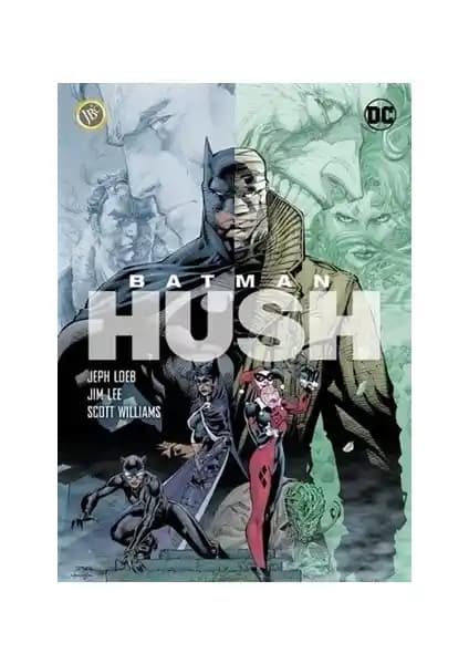 Batman: Hush Türkçe Çizgi Romanı – Derin Hikaye ve Güçlü Görsellerle Gizem Dolu Bir Deneyim