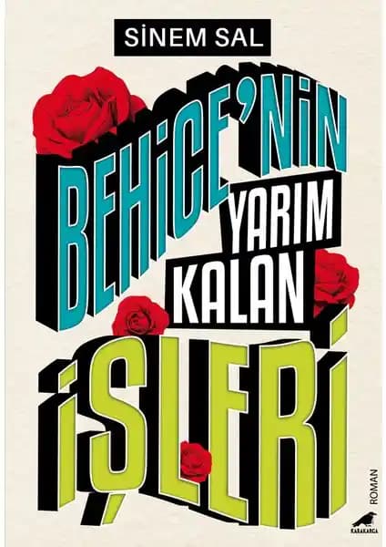 Behice’nin Yarım Kalan İşleri: Türk Edebiyatında Derin Bir Duygusal Yolculuk