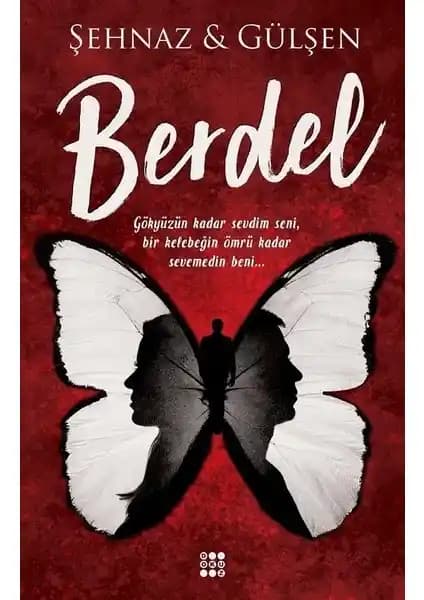 Berdel - Şehnaz Gülşen: Toplumsal ve Edebi Çerçevede Derin Bir Roman İncelemesi