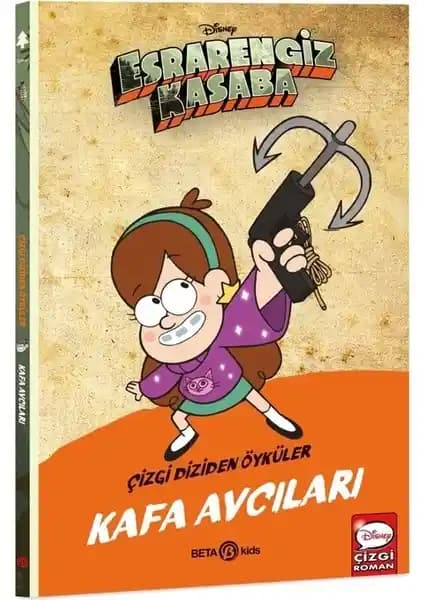 Beta Kids Disney Esrarengiz Kasaba Kafa Avcıları Kitabı 80 Sayfa Türkçe Macera Hikayesi