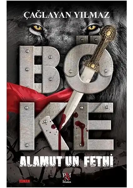 Böke: Alamut’un Fethi Türk Tarihî ve Kültürel Zenginlikleriyle Epik Bir Roman