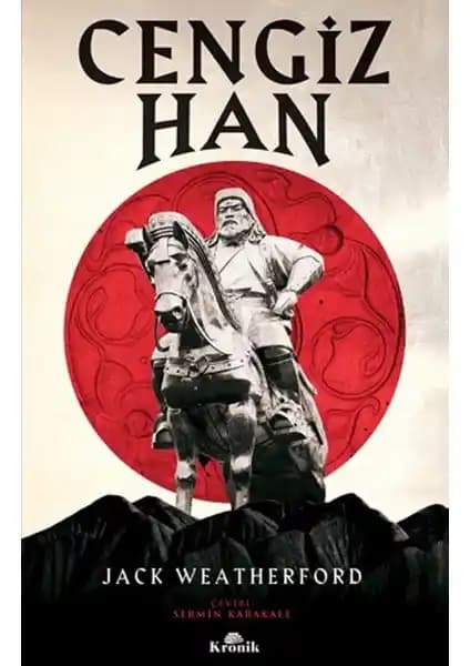 Cengiz Han'ın Efsanevi Liderlik ve Stratejilerini Anlayan Detaylı Bir Kitap İncelemesi