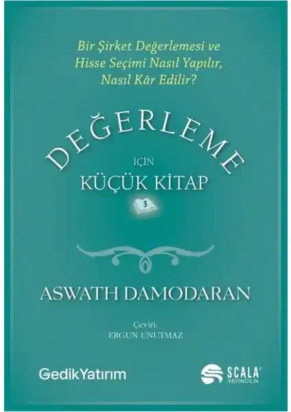 Değerleme Rehberi: Aswath Damodaran'ın Temel Finans ve İşletme Değerleme Kitabı