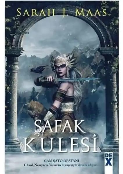 Dex Plus Şafak Kulesi: Sarah J. Maas'ın Epik Fantastik Romanı Türkiye'de 2019 Yılında Yayınlandı