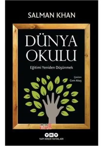 Dünya Okulu Kitabı: Eğitimde Güncel Yaklaşımlar ve Küresel Perspektifler