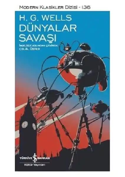 Dünyalar Savaşı H. G. Wells'in Bilim Kurgu Klasiği ve Temel Temaları