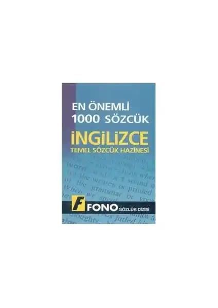 Fono Yayınları'nın İngilizce Temel Sözcükler Kaynağı 1000 Kelime ile Dil Öğrenimini Kolaylaştırın
