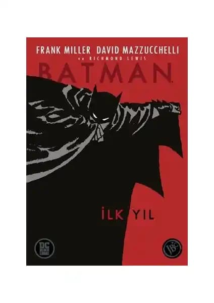 Frank Miller'ın Batman: İlk Yıl Çizgi Romanı ile Batman Evrenine Giriş Yapın