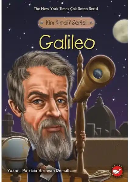 Galileo'nun Hayatını Anlatan Eğlenceli ve Öğretici Biyografi Serisi Çocuklar İçin