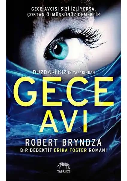 Gerilim ve Polisiye Tutkunlarının Beğenisini Kazanan Gece Avı Romanı