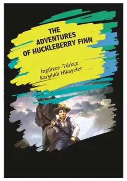 Huckleberry Finn ve Tom Sawyer'in Maceralarını Anlatan İngilizce-Türkçe Kitap Özeti