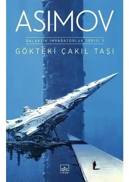 Isaac Asimov'un Gökteki Çakıl Taşı Eseri: Bilim Kurgu ve İnsanlık Temalarını İşleyen Klasik Bir Roman