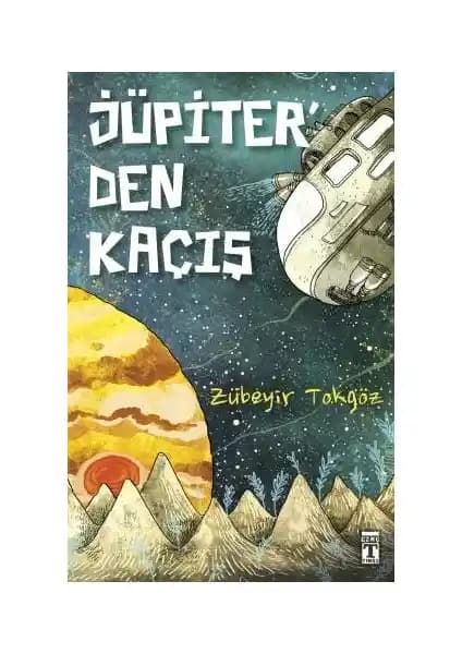 Jüpiter'den Kaçış: Uzay Macerası ve Keşif Temalı Türkçe Bilim Kurgu Kitabı