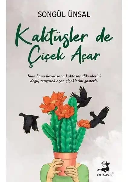 Kaktüsler De Çiçek Açar: Umut ve Direnç Temalı İlham Verici Bir Kitap İncelemesi