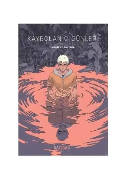 Kaybolan O Günler: Kimlik ve Beden İlişkisini Derinlemesine İşleyen Fantastik Roman