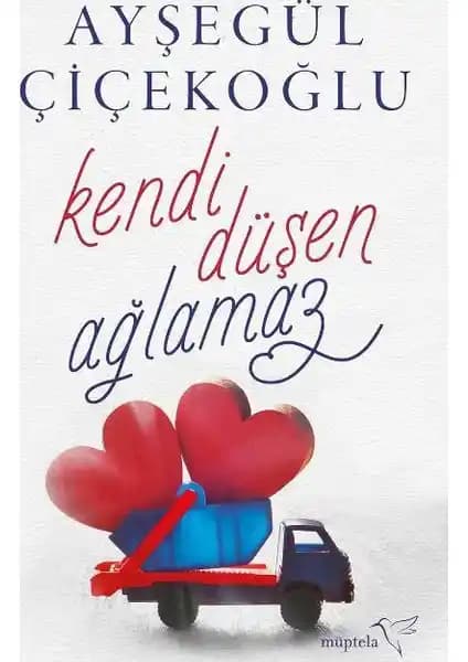 Kendi Düşen Ağlamaz: Aşk ve İntikam Temalarını İşleyen Türk Romanı