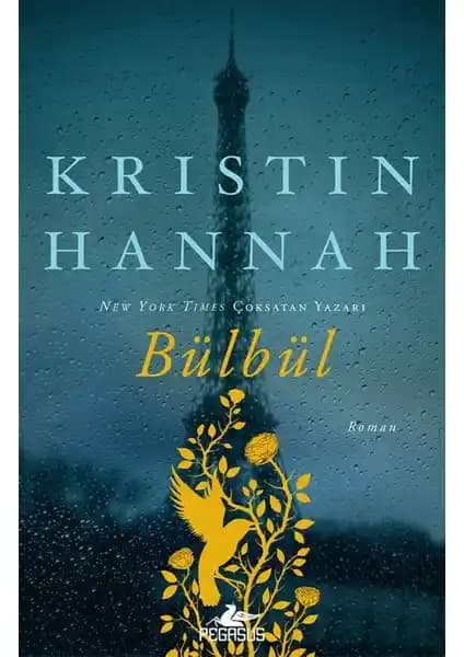 Kristin Hannah’ın Bülbül Romanı: Savaşın ve Sevginin Gücü Üzerine Derin Bir Anlatı
