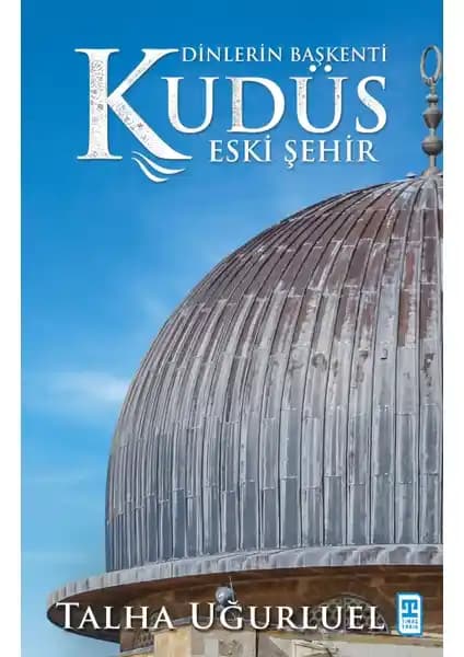 Kudüs'ün Tarihsel ve Kültürel Zenginliklerini Anlatan Detaylı Bir Gezi ve Rehber Kitap Önerisi