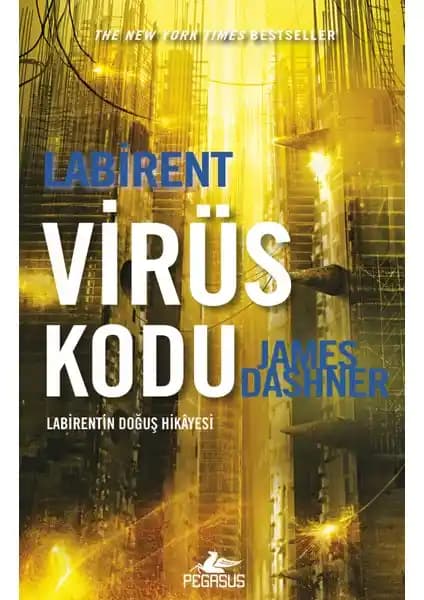 Labirent: Virüs Kodu James Dashner'ın Distopya ve Gerilim Dolu Son Kitabı