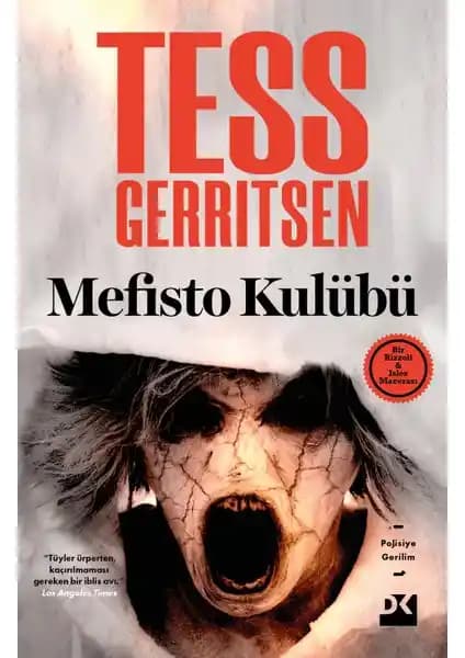 Mefisto Kulübü: Tess Gerritsen'in Gerilim ve Gizem Dolu En Yeni Romanı