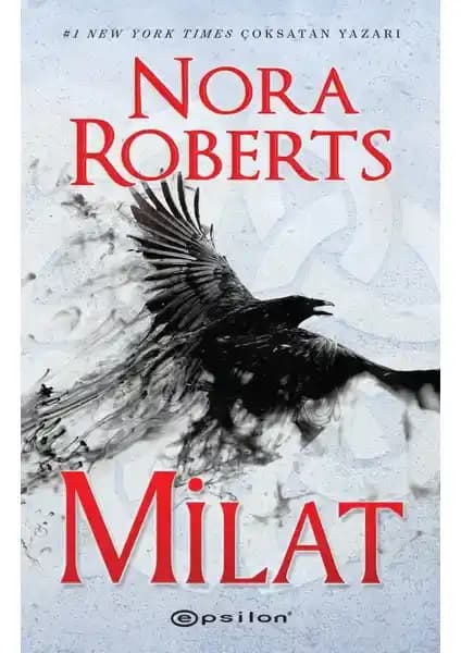 Nora Roberts'ın Milat Eseri: Distopya ve Kıyamet Temalarını İşleyen Çarpıcı Roman