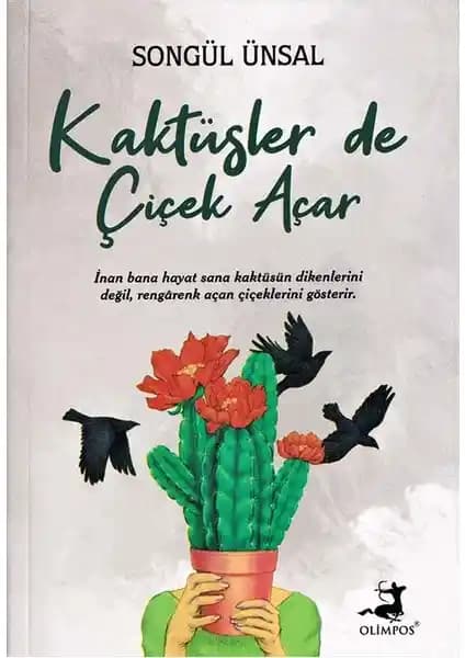 Olimpos Kaktüsler De Çiçek Açar Kitabı: Doğanın Gücü ve İçsel Direnç Teması