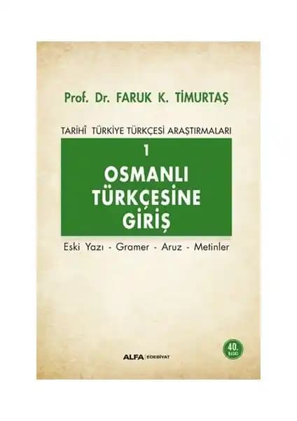 Osmanlı Türkçesine Derinlemesine Bir Bakış ve Öğrenme Kaynakları