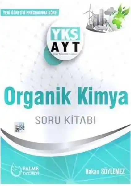Palme Yayıncılık AYT Organik Kimya Soru Kitabı: Güncel ve Güçlü Bir Kaynak