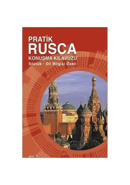 Pratik Rusça Konuşma Kılavuzu: Güncel ve Kullanışlı İçeriklerle Rusça Becerilerinizi Geliştirin