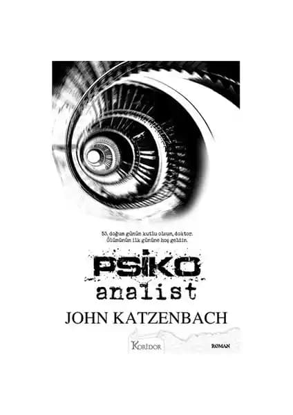 Psiko Analist: John Katzenbach'in Psikolojik Gerilim Romanı İncelemesi ve Temel Özellikleri