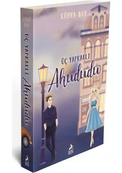 Ren Kitap Üç Yapraklı Ahududu: Kübra Nur'un Derin ve Etkileyici Romanı