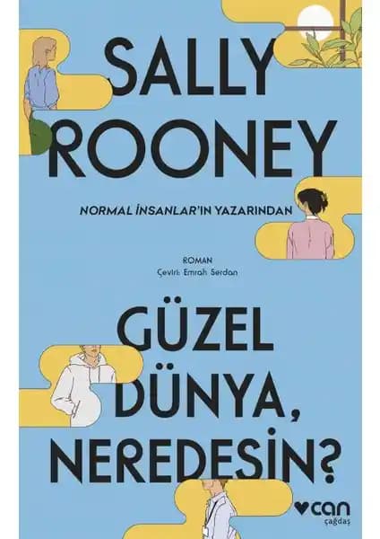 Sally Rooney'nin Güzel Dünya Neredesin Romanı: Temalar ve İnceleme