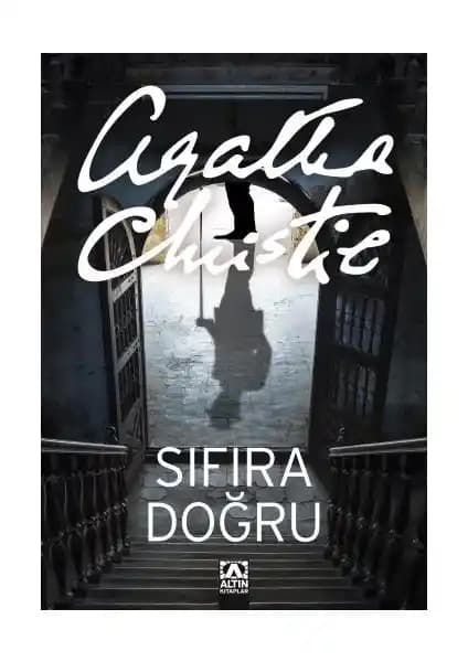 Sıfıra Doğru: Agatha Christie’nin Gizemli ve Sürükleyici Polisiye Romanı