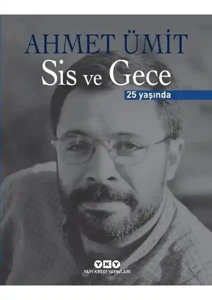 Sis ve Gece: Ahmet Ümit'in 25. Yılında Türk Polisiye Edebiyatının Klasiği