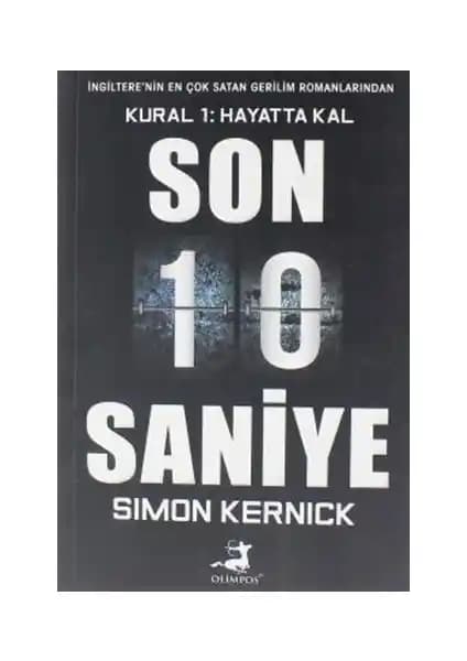 Son 10 Saniye: Simon Kernick'in Gerilim Dolu Polisiye Romanı Türkiye'de