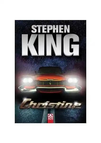 Stephen King’in Christine Eseri: Korku ve Gerilimin En İyi Temsilcisi